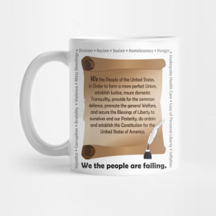 We The People Are Failing Mug